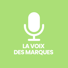 LA VOIX DES MARQUES LA VOIX DES MARQUES